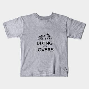 biking is for lovers, tandem bicycle, word art, text design Kids T-Shirt